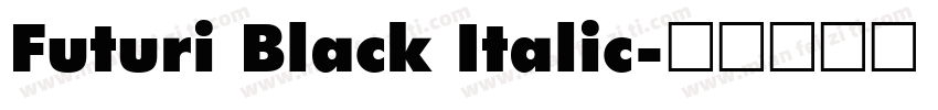 Futuri Black Italic字体转换